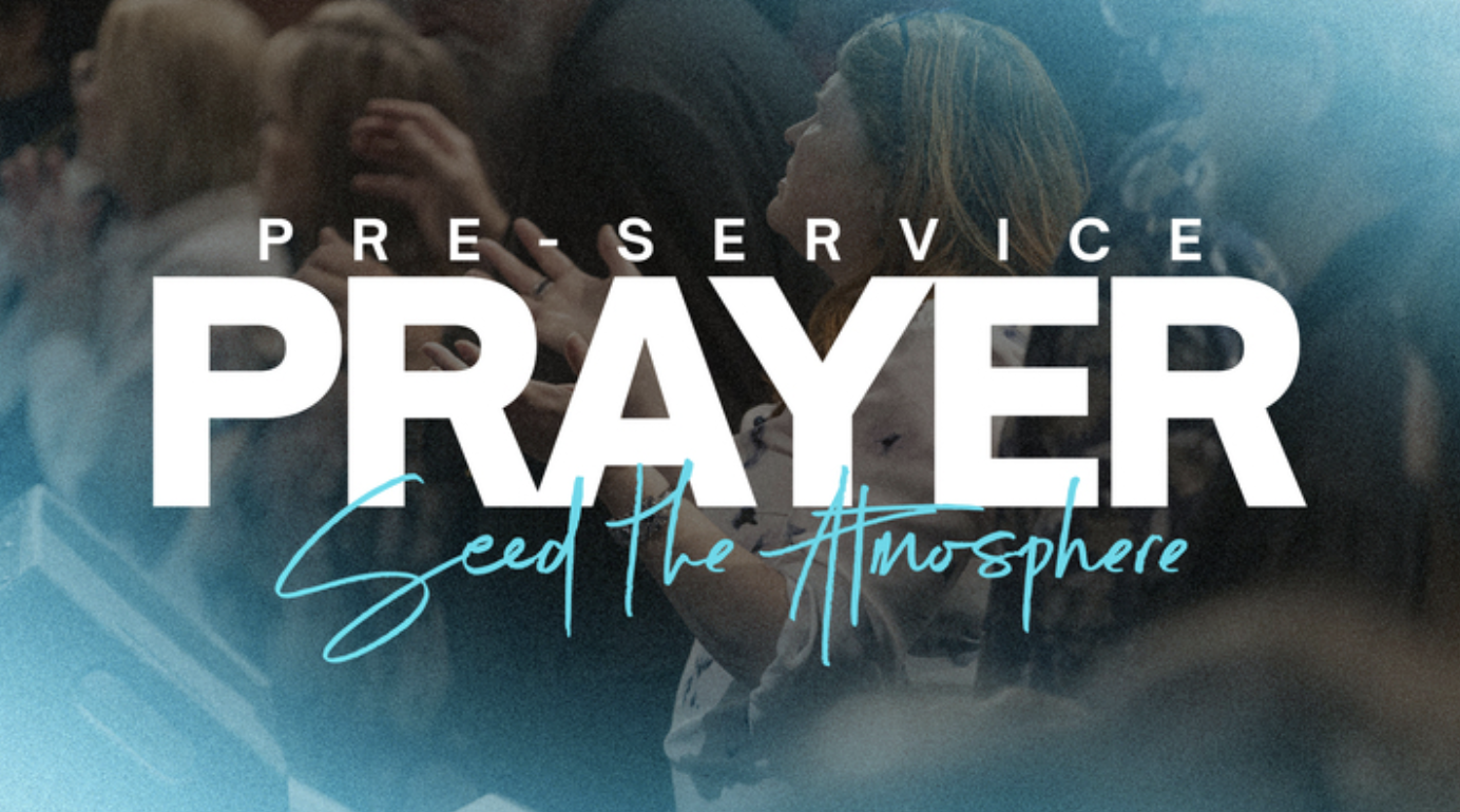 Pre-Service Prayer